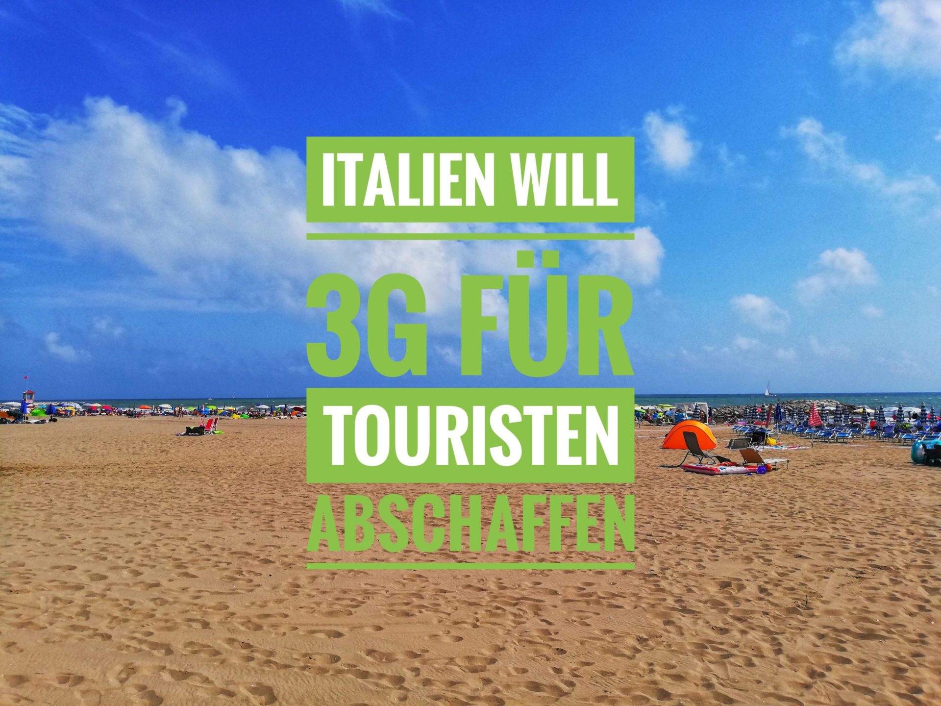 Italien will 3G-Pflicht für Touristen abschaffen