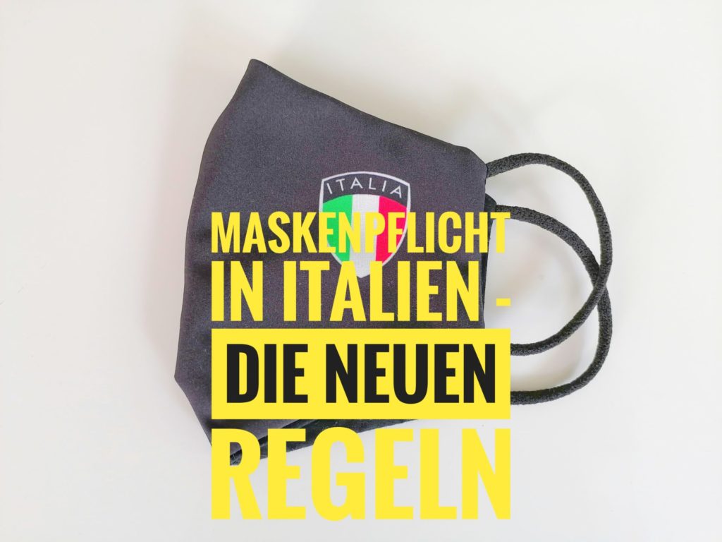 Maskenpflicht in Italien - die neuen Regeln