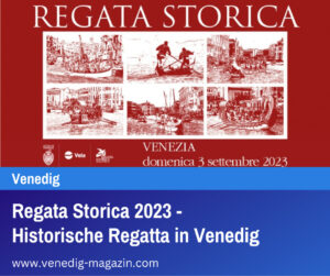 Regata Storica 2023 - Historische Regatta in Venedig