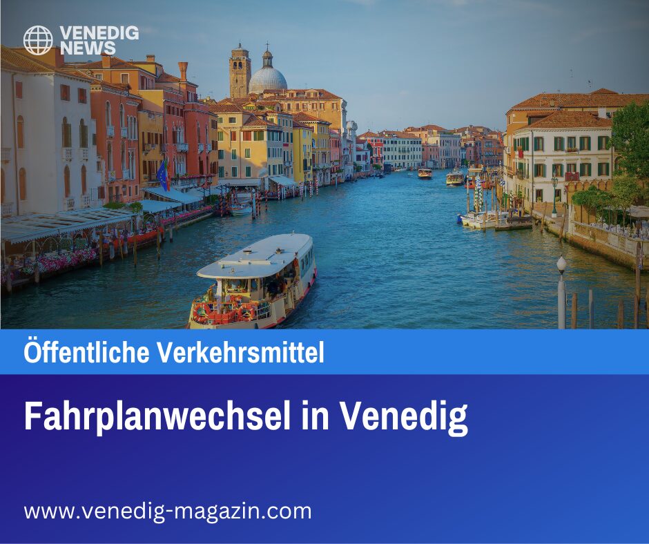 Fahrplanwechsel in Venedig