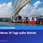 People Mover 20 Tage außer Betrieb