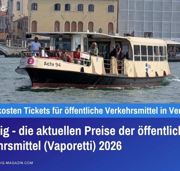 Venedig - die aktuellen Preise der öffentlichen Verkehrsmittel 2026